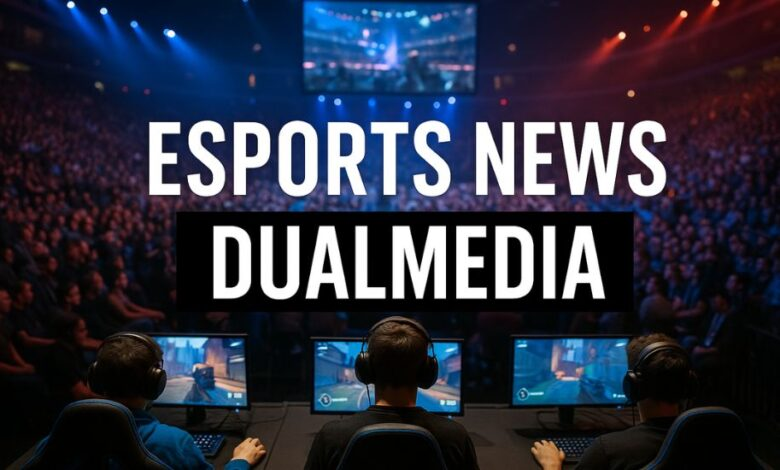 esports news dualmedia